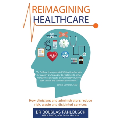 按需印刷不退不换Reimagining Healthcare[9780648536192]