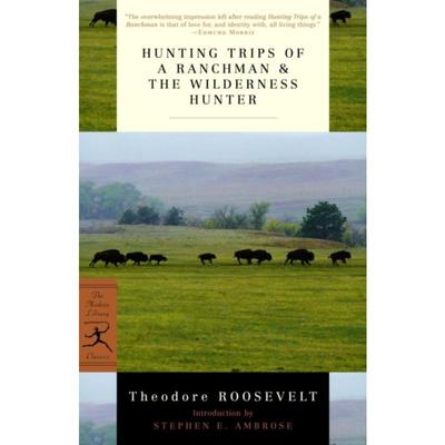 预订Hunting Trips of a Ranchman & The Wilderness Hunter