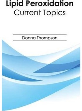 按需印刷Lipid Peroxidation[9781632394507]