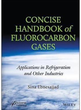 预订Concise Handbook of Fluorocarbon Gases:Applications in Refrigeration and Other Industries