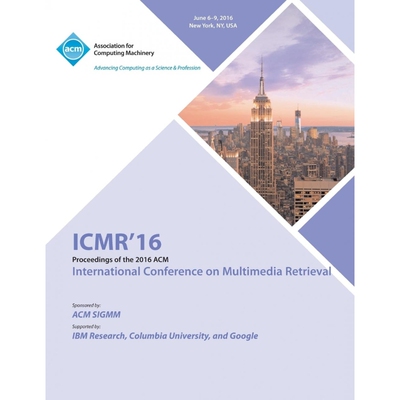 按需印刷不退不换ICMR 16 International Conference on Multimedia Retrieval[9781450345996]