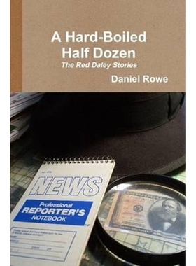 按需印刷A Hard-Boiled Half Dozen, The Red Daley Stories[9780557097746]