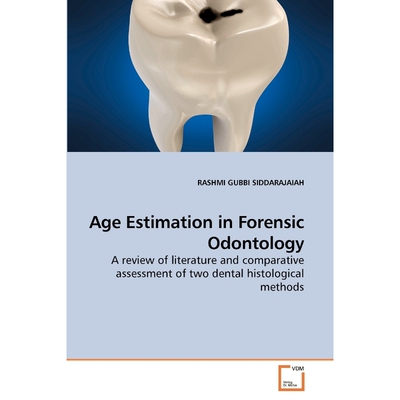 按需印刷Age Estimation in Forensic Odontology[9783639203837]