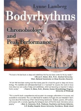 按需印刷不退不换Bodyrhythms:Chronobiology and Peak Performance[9780595147854]