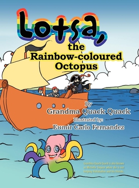 按需印刷不退不换Lotsa, the Rainbow-coloured Octopus[9781465381897]