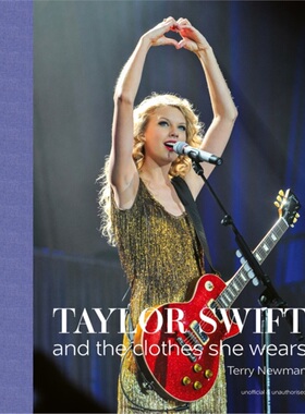 Taylor Swift : And the Clothes She Wears  泰勒斯威夫特 歌手