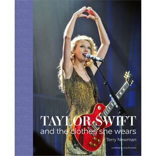 Taylor Swift : And the Clothes She Wears  泰勒斯威夫特 歌手