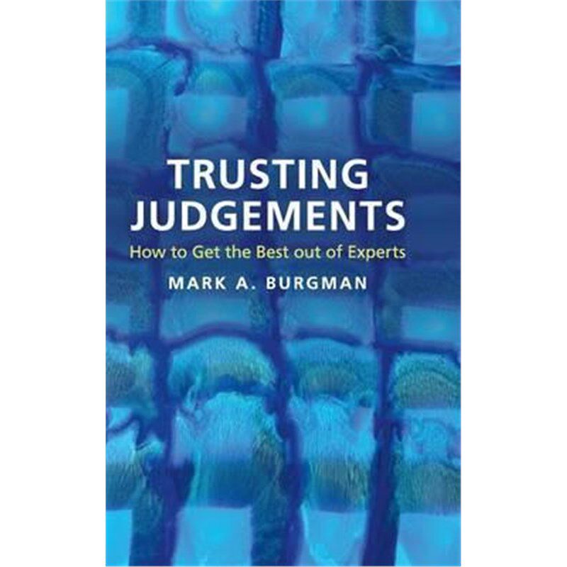按需印刷不退不换Trusting Judgements:How to Get the Best out of Experts[9781107112087]
