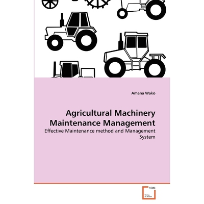 按需印刷Agricultural Machinery Maintenance Management[9783639356243]