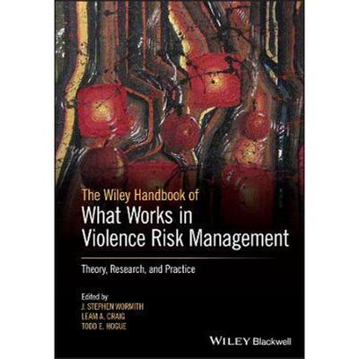 按需印刷不退不换The Wiley Handbook of What Works in Violence Risk Management:Theory, Research, and Practice[978111931575