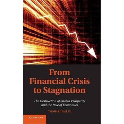 按需印刷不退不换 From Financial Crisis to Stagnation:The Destruc