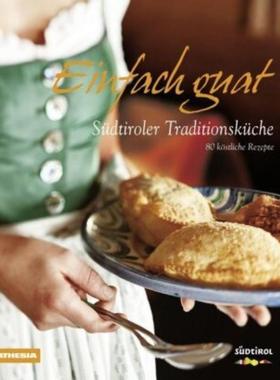 预订【德语】 Einfach guat:Südtiroler Traditionsküche. Ungekürzte Ausgabe