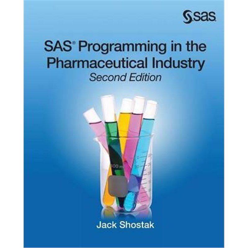 按需印刷不退不换SAS Programming in the Pharmaceutical Industry, Second Edition[9781612906041]