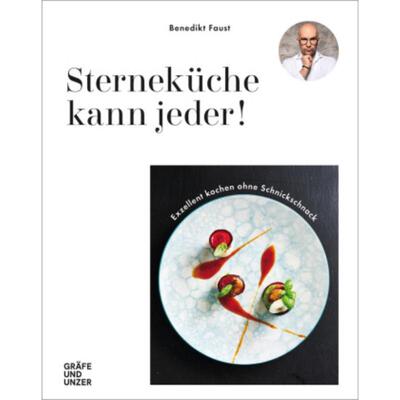 预订不退不换德语 Sterneküche kann jeder!:Exzellent Kochen ohne Schnickschnack
