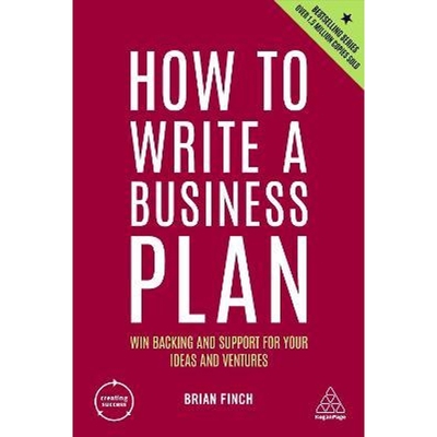 预订How to Write a Business Plan:Win Backing and Support for Your Ideas and Ventures