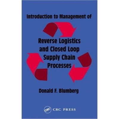 预订Introduction to Management of Reverse Logistics and Closed Loop Supply Chain Pro[9781574443608]