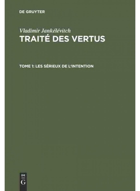 预订DEG Traité des vertus, TOME 1, Les sérieux de l intention