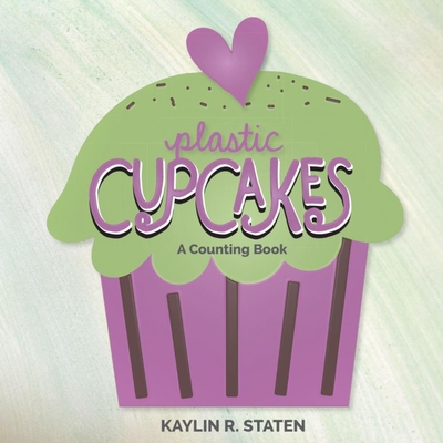 按需印刷不退不换Plastic Cupcakes[9780996823333]