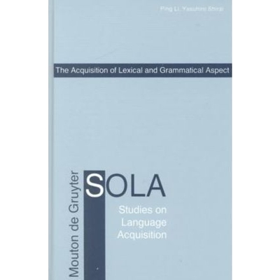 按需印刷不退不换DEG The Acquisition of Lexical and Grammatical Aspect[9783110166156]