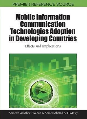 按需印刷不退不换Mobile Information Communication Technologies Adoption in Developing Countries[9781616928186]