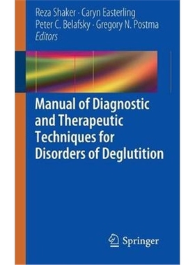 预订Manual of Diagnostic and Therapeutic Techniques for Disorders of Deglutition