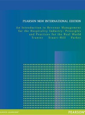 预订不退不换Introduction to Revenue Management for the Hospitality Industry, An: Principles and Practices for the Real W