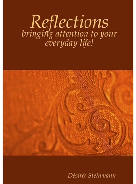 按需印刷不退不换Reflections - bringing attention to your everyday life![9781291598773]