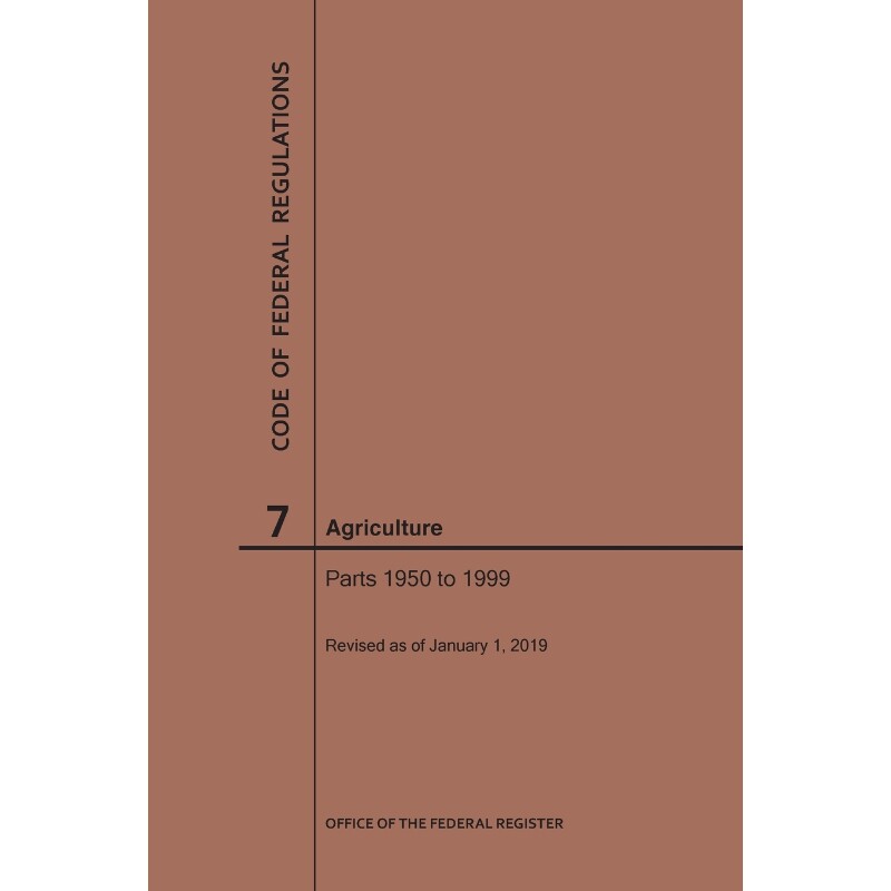 按需印刷不退不换Code of Federal Regulations Title 7, Agriculture, Parts 1950-1999, 2019[9781640245099]