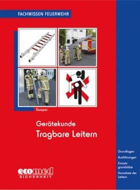 预订【德语】 Ger?tekunde Tragbare Leitern:Grundlagen - Ausführungen - Einsatzgrunds?tze - Vornahme der Leitern