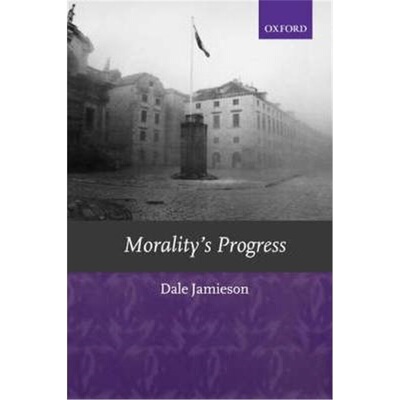 按需印刷Morality's Progress:Essays on Humans, Other Animals, and the Rest of Nature[9780199251452]