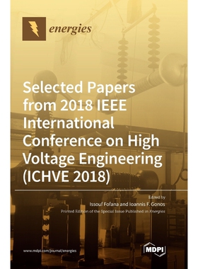 按需印刷Selected Papers from 2018 IEEE International Conference on High Voltage Engineering (ICHVE 2018)[9783039436255]