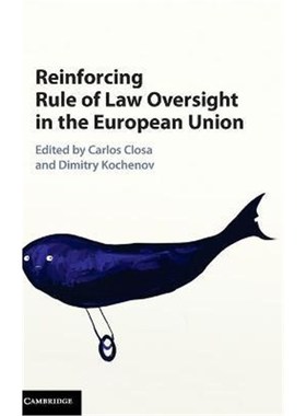 按需印刷Reinforcing Rule of Law Oversight in the European Union[9781107108882]
