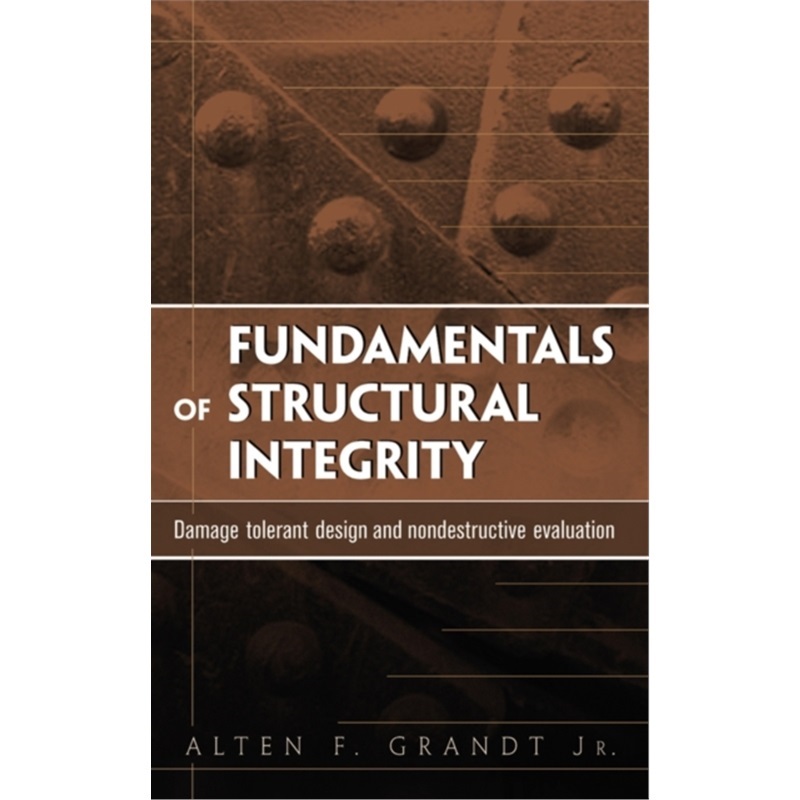 预订Fundamentals of Structural Integrity[9780471214595]