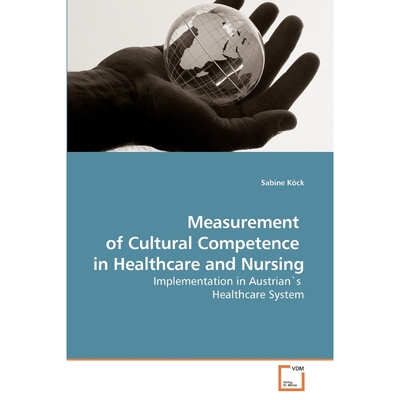 按需印刷不退不换Measurement  of Cultural Competence  in Healthcare and Nursing[9783639257861]