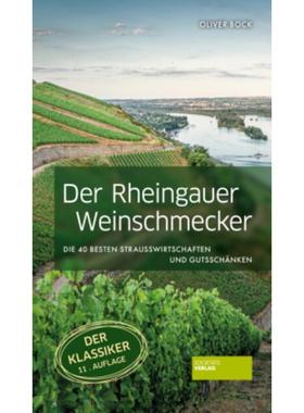 预订【德语】 Der Rheingauer Weinschmecker:Die 40 besten Straußwirtschaften und Gutssch