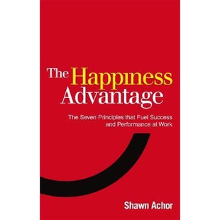 预订The Happiness Advantage:The Seven Principles of Positive Psychology that Fuel Success and Performance at Work