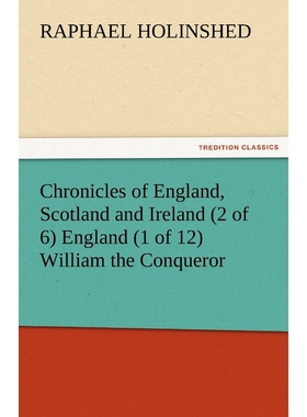 按需印刷Chronicles of England, Scotland and Ireland (2 of 6) England (1 of 12) William the Conqueror[9783842482258]