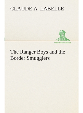 按需印刷不退不换The Ranger Boys and the Border Smugglers[9783849509453]