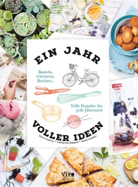 预订【德语】Ein Jahr voller Ideen:Basteln, Gärtnern, Kochen .... Tolle Projekte für jede Ja