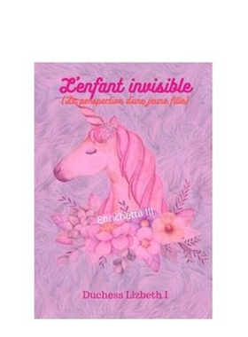 预订不退不换L'enfant invisible (Le perspective d`une jeune fille)