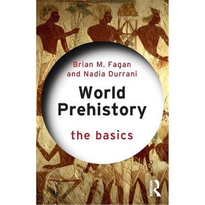 按需印刷不退不换World Prehistory: The Basics[9781032011127]