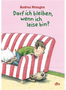 预订【德语】Darf ich bleiben, wenn ich leise bin?[9783423708166]