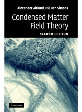按需印刷CBG Condensed Matter Field Theory[9780521769754]