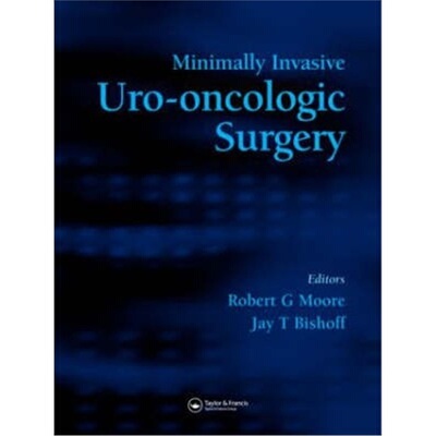 预订Minimally Invasive Uro-Oncologic Surgery[9781841845661]