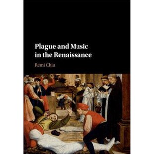 Music the Renaissance 按需印刷不退不换Plague 9781107521421 and