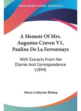 按需印刷A Memoir Of Mrs. Augustus Craven V1, Pauline De La Ferronnays[9780548854884]