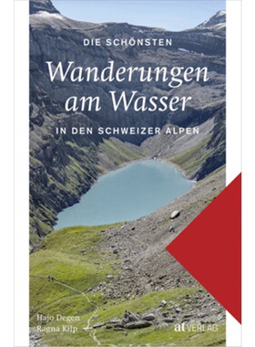 预订不退不换德语 Die schönsten Wanderungen am Wasser in den Schweizer Alpen[9783039021093]