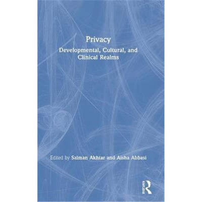 按需印刷Privacy:Developmental, Cultural, and Clinical Realms[9780367193997]