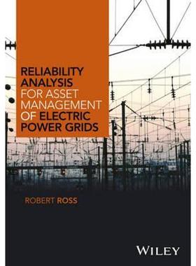 按需印刷Reliability Analysis for Asset Management of Electric Power Grids[9781119125174]