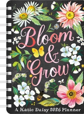 预订Katie Daisy 2026 Weekly Planner Calendar : Bloom & Grow[9781524896379]
